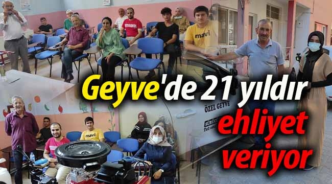 Geyve'de 21 yıldır ehliyet veriyor