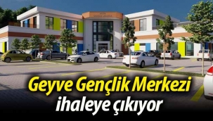 Geyve Gençlik Merkezi ihaleye çıkıyor!