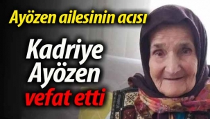 Kadriye Ayözen vefat etti