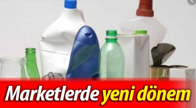 Marketlerde yeni dönem