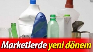 Marketlerde yeni dönem