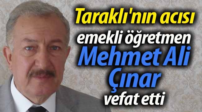 Mehmet Ali Çınar vefat etti