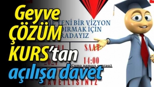Geyve Çözüm Kurs'tan açılışa davet!
