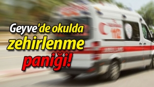 Geyve'de okulda zehirlenme paniği!