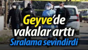 Geyve'de vaka sayısı arttı, sıralama sevindirdi