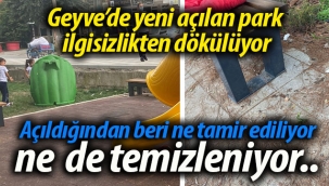 Geyve'de yeni açılan park ilgisizlikten dökülüyor..