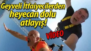Geyveli itfaiyecilerden heyecan dolu atlayış!