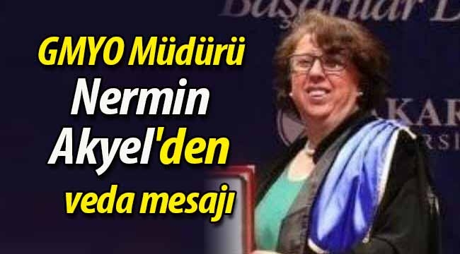 GMYO Müdürü Nermin Akyel'den veda