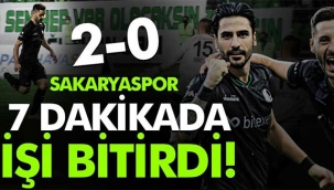 Sakaryaspor ilk 7 dakikada işi bitirdi