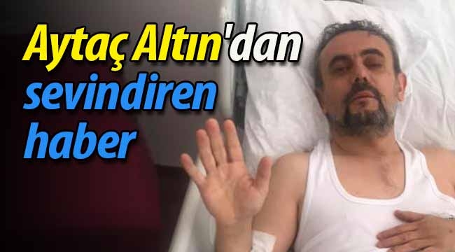 Aytaç Altın'dan sevindiren haber