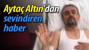 Aytaç Altın'dan sevindiren haber