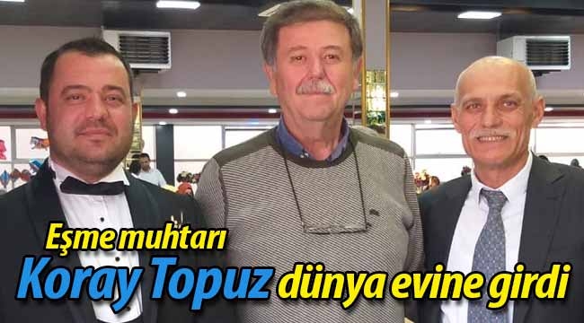 Eşme muhtarı dünya evine girdi