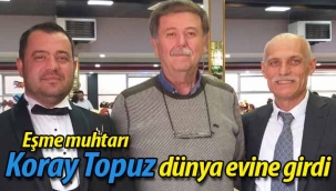 Eşme muhtarı dünya evine girdi