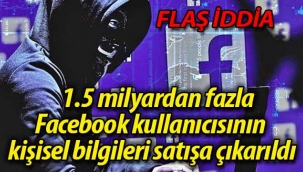 Flaş iddia: Facebook kullanıcıların kişisel bilgileri satılığa çıkarıldı