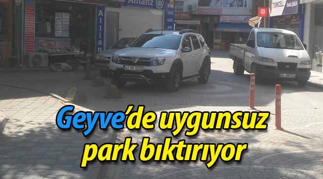 Geyve'de uygunsuz park vatandaşı bıktırdı