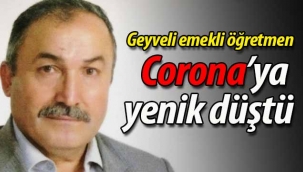 Geyveli emekli öğretmen Corana'ya yenik düştü