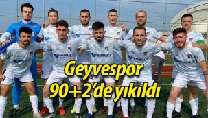 Geyvespor açılış maçında 90+2'de yıkıldı.. 