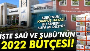 İşte SAÜ ve SUBÜ'ye 2022 yılı için verilecek bütçe ödeneği!