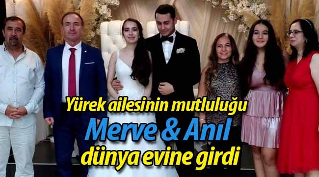 Merve Aslıhan ile Anıl dünya evine girdi