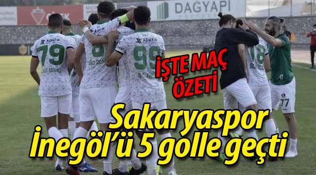 Sakaryaspor, İnegöl'ü 5 golle geçti 