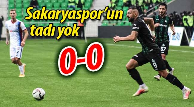 Sakaryaspor'un tadı yok: 0-0