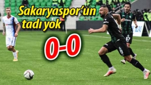 Sakaryaspor'un tadı yok: 0-0