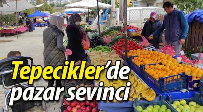 Tepecikler'de pazar sevinci.. 