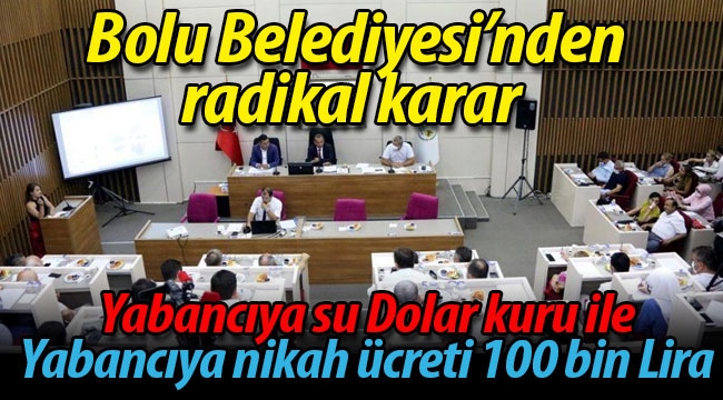 Bolu Belediyesi'nden radikal karar