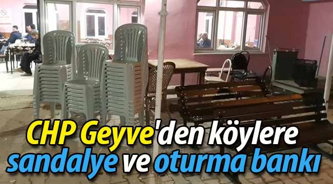 CHPGeyve'den köylere sandalye ve oturma bankı