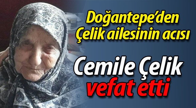 Doğantepe'den Çelik ailesinin acısı