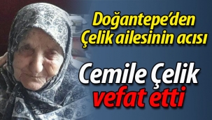 Doğantepe'den Çelik ailesinin acısı