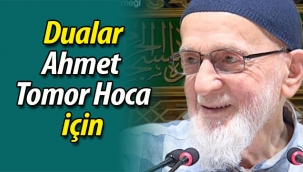 Dualar Ahmet Tomor Hoca için
