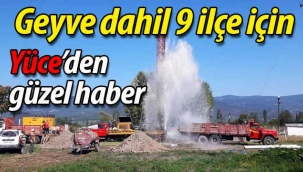 Geyve dahil 9 ilçe için güzel haber