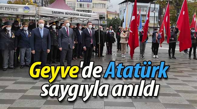 Geyve'de Atatürk saygıyla anıldı