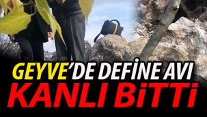 Geyve'de define avı kanlı bitti!