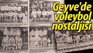Geyve'de voleybol nostaljisi