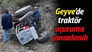 Geyve Sütalan'da traktör şarampole uçtu