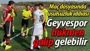 Geyvespor'dan şok usulsüzlük iddiası.. Geyvespor hükmen galip gelebilir