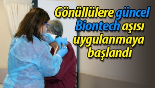 Güncel Biontech aşısı uygulanmaya başlandı