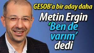 Metin Ergin "Ben de varım" dedi