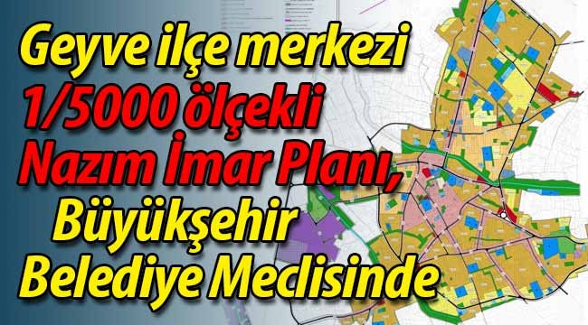 1/5000 ölçekli Nazım İmar Planı, Büyükşehir Meclisi'nde