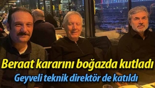 Beraat kararını boğazda kutladı