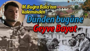 Dünden bugüne Geyve Bayat köyü