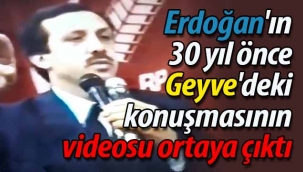Erdoğan'ın 30 yıl önce Geyve'deki konuşmasının videosu ortaya çıktı