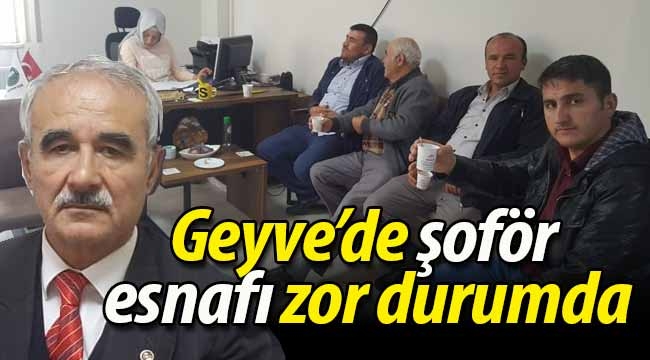 Geyve'de şoför esnafı zor durumda