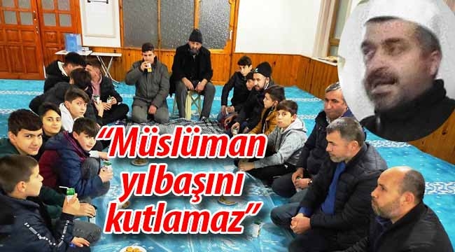 "Müslüman Yılbaşını kutlamaz"