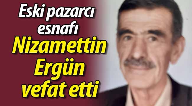 Nizamettin Ergün vefat etti