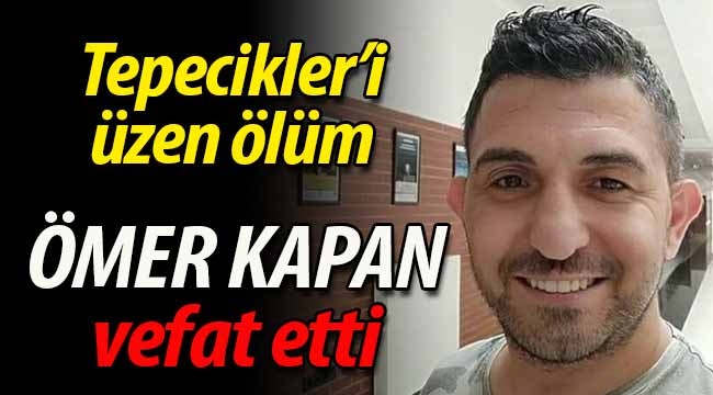 Ömer Kapan vefat etti