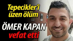Ömer Kapan vefat etti