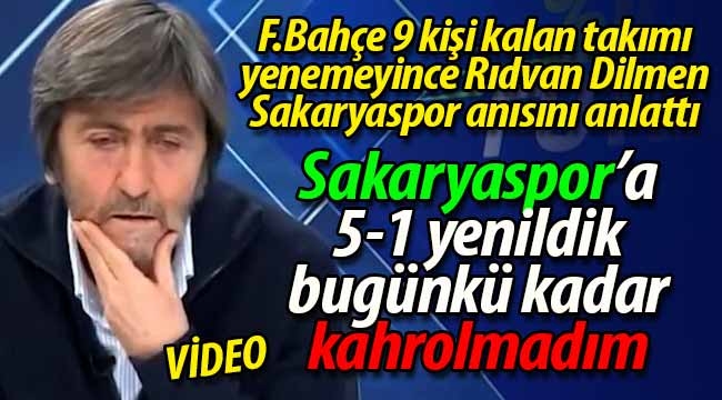 Rıdvan Dilmen: "Sakaryaspor'a 5-1 yenildik, bu kadar kahrolmadım"